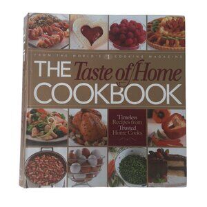 The Taste of Home Cook Book - Classic Tastes for Todays Family Cook